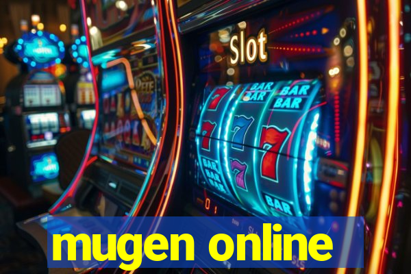 mugen online